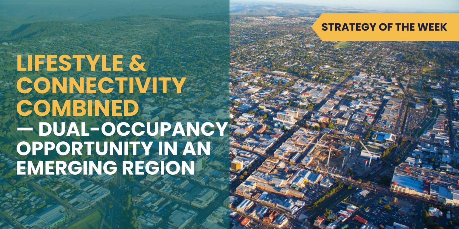 SATURDAY EDITION STRATEGY OF THE WEEK: Lifestyle & Connectivity Combined—Dual-Occupancy Opportunity in an Emerging Region